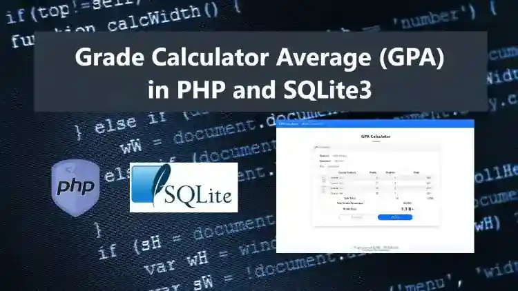 Grade Point Average (GPA) Calculator in PHP and SQLite3 Source Code Free Download