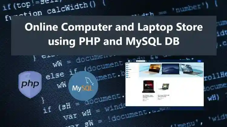 Online Computer and Laptop Store using PHP and MySQL Source Code Free Download
