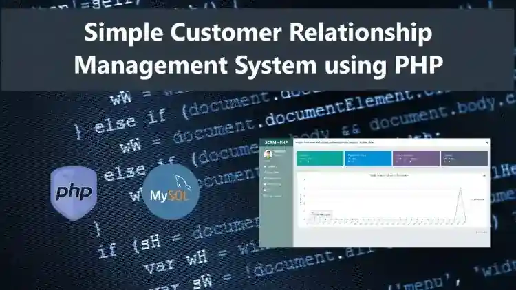 Simple Customer Relationship Management (CRM) System using PHP Free Source Code